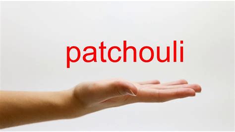 how do you pronounce patchouli.